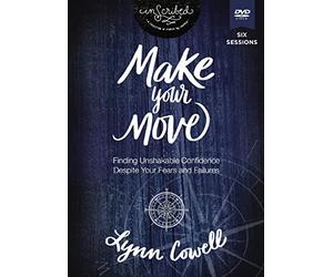 Make Your Move Video Study: Finding Unshakable Confidence Despite Your Fears and Failures [DVD]