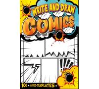 Make Your Own Comic Books For Boys Ages 9-12: Practice Writing And Drawing With Guided Panels And Speech Bubbles | Comics Party Favors Colorful