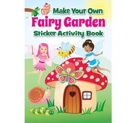 Make Your Own Fairy Garden Sticker Activity Book (Little Activity Books)