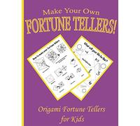Make Your Own Fortune Tellers: Origami Fortune Tellers For Kids