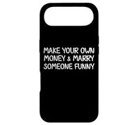 Make Your Own Money and Marry Someone Funny Statement Joke Case for iPhone Air