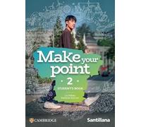Make your Point Level 2 Student's Book Santillana Cambridge Edition