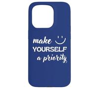 Make Yourself A Priority Positive Self-Love Message Case for iPhone 15 Pro