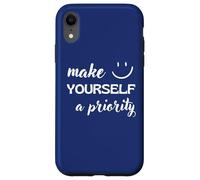 Make Yourself A Priority Positive Self-Love Message Case for iPhone XR