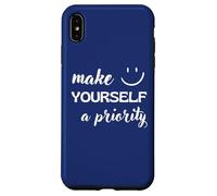 Make Yourself A Priority Positive Self-Love Message Case for iPhone XS Max