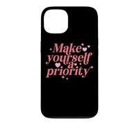Make Yourself A Priority Self Love Quote Case for iPhone 13