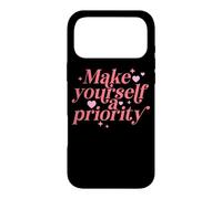 Make Yourself A Priority Self Love Quote Case for iPhone 17 Pro Max