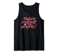Make Yourself A Priority Self Love Quote Tank Top