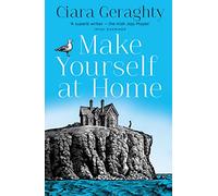 Make Yourself at Home: The emotional and uplifting read from the Irish Times bestseller