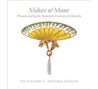 Maker and Muse: Women and Early Twentieth Century Art Jewelry