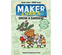 Maker Comics: Grow a Garden!