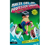 Maker Girl and Professor Smarts: Beware the Evil Lair