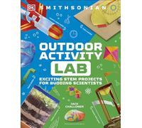 Maker Lab: Outdoors: 25 Super Cool Projects: 25 Super Cool Projects: Build-invent-create-discover