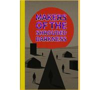Makers of the Shrouded Darkness