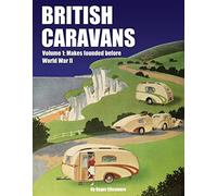 Makes Founded Before World War II (Volume 1) (British Caravans)
