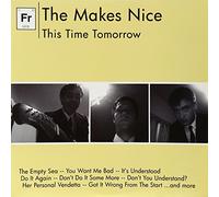 Makes Nice - This Time Tomorrow [VINYL]
