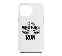 Makeup Artist If My Wings Match Run Antisocial Diva Case for iPhone 13 Pro Max