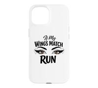 Makeup Artist If My Wings Match Run Antisocial Diva Case for iPhone 15