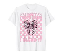 Makeup Artist MUA Girl Mom I Don't Throw Shade I Blend It T-Shirt