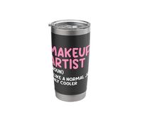 Makeup Artist Noun Like A Normal Job Only Cooler Cosmetics Stainless Steel Insulated Tumbler
