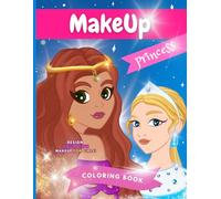 Makeup Princess: Young Artist Design Book/Coloring book for Girls