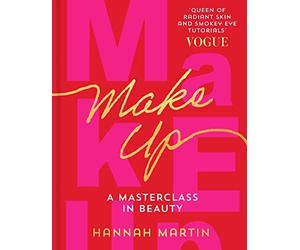 Makeup: The ultimate practical step-by-step gui. Martin