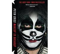 Makeup to Breakup - Paperback NEW Peter Criss 2013-09-03