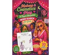 Makeup Word Search: Makeup & Cosmetics Play at Taya’s Sleepover Party Activity Book Gift for Girls 6-9 (Adventures of Taya the Popstar)