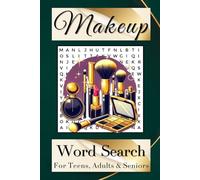 Makeup Word Search: Puzzle Book for Teens, Adults & Seniors with Easy to Read Print | Featuring Cosmetics and Beauty Tools | 6×9 inches | A Perfect Gift for Birthday or Holidays