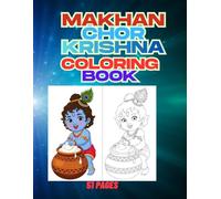 Makhan Chor Krishna Coloring Book for Kids: Fun and Naughty Butter Adventures | Cute Baby Krishna Coloring Pages | Bold Outline Coloring Book for Children