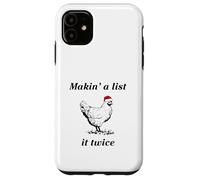Makin’ a List (Chicken) It Twice - Christmas Hen - Funny Case for iPhone 11