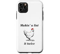 Makin’ a List (Chicken) It Twice - Christmas Hen - Funny Case for iPhone 11 Pro Max