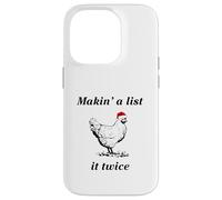 Makin’ a List (Chicken) It Twice - Christmas Hen - Funny Case for iPhone 14 Pro