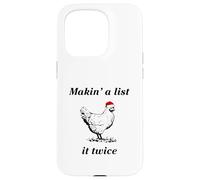 Makin’ a List (Chicken) It Twice - Christmas Hen - Funny Case for iPhone 15 Pro