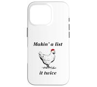 Makin’ a List (Chicken) It Twice - Christmas Hen - Funny Case for iPhone 16 Pro
