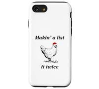 Makin’ a List (Chicken) It Twice - Christmas Hen - Funny Case for iPhone SE (2020) / 7 / 8
