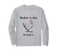 Makin’ a List (Chicken) It Twice - Christmas Hen - Funny Long Sleeve T-Shirt