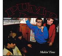 Makin' Time - Pump It Up [12" VINYL]