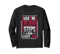 Making 10000 Steps Look Easy Ish Walking Step 10000 Steps Long Sleeve T-Shirt