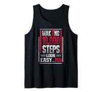 Making 10000 Steps Look Easy Ish Walking Step 10000 Steps Tank Top