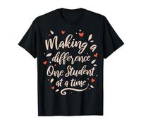 Making A Difference One Student At A Time T-Shirt
