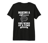 Making A Difference One Word At A Time SLP Life Premium T-Shirt