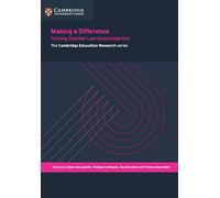 Making a Difference: Turning Teacher Learning Inside Out (Cambridge Education Research)