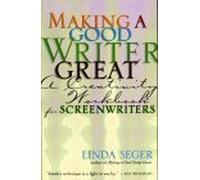 Making a Good Writer Great: A Creativity Workbook for Screenwriters
