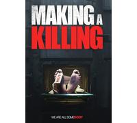 MAKING A KILLING