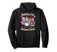 Making a List Chicken it Twice Funny Christmas Holiday Humor Pullover Hoodie