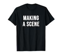 Making a Scene T-Shirt