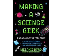 Making a Science G No Bs Guide for Teen Girls