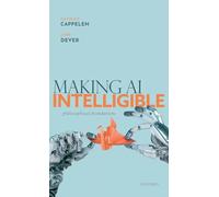 Making AI Intelligible: Philosophical Foundations