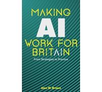 Making AI Work for Britain : From Strategies to Practice